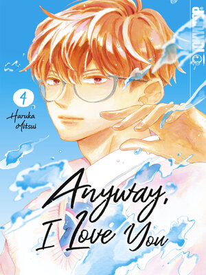 cover image of Anyway, I Love You, Band 04